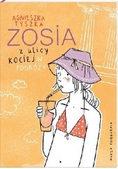 Okładka książki Zosia z ulicy Kociej. W podróży Agnieszka Tyszka