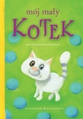 Okładka książki Mój mały kotek Agnieszka Sobich