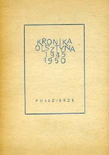 Kronika Olsztyna 1945-1950