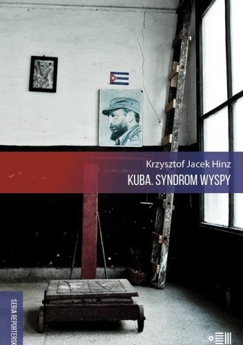 Okładka książki Kuba. Syndrom wyspy Krzysztof Jacek Hinz