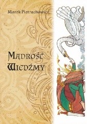 Okładka książki Mądrość wiedźmy Marek Pietrachowicz