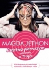 Okładka książki Państwu pierwszym opowiem o Trójce Magda Jethon