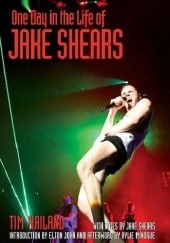 Okładka książki One Day in the Life of Jake Shears Tim Hailand, Jake Shears