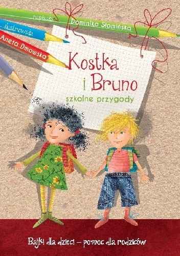 Okładka książki Kostka i Bruno. Szkolne przygody Dominika Słomińska