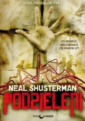 Okładka książki Podzieleni Neal Shusterman