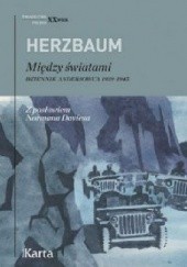 Okładka książki Między światami. Dziennik andersowca 1939-1945 Edward Herzbaum