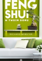 Okładka książki Feng shui w twoim domu Richard Webster