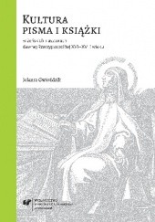 Kultura pisma i książki w żeńskich klasztorach kontemplacyjnych dawnej Rzeczypospolitej XVI-XVIII wieku