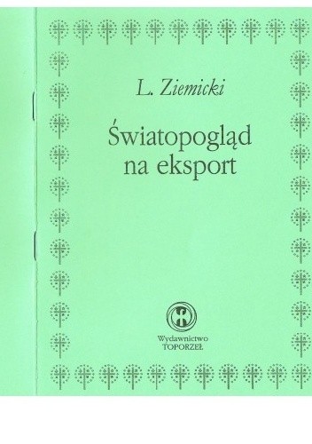 Okładka książki Światopogląd na eksport Ludomił Ziemnicki
