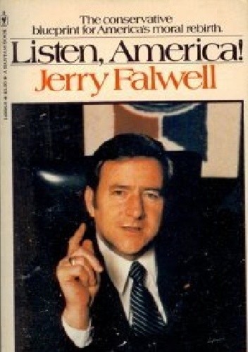 Okładka książki Słuchaj, Ameryko! Jerry Fallwell