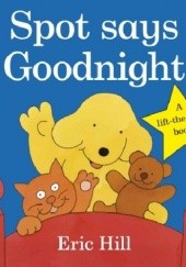 Okładka książki Spot Says Goodnight