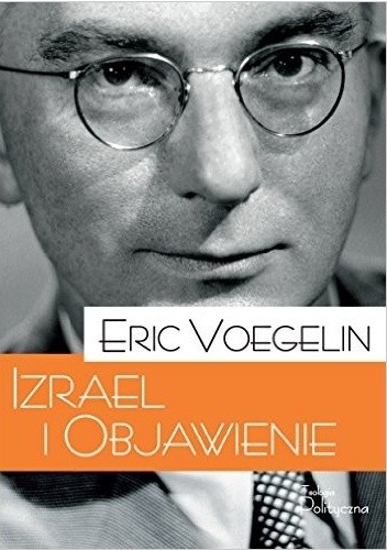 Okładka książki Izrael i Objawienie. Narodziny sensu Eric Voegelin