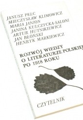 Okładka książki Rozwój wiedzy o literaturze polskiej po 1918 roku Janusz Maciejewski
