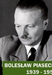 Okładka książki Bolesław Piasecki 1939-1956 Jan Engelgard