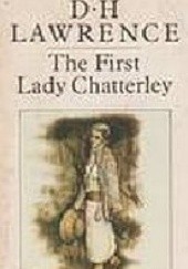 Okładka książki The First Lady Chatterley David Herbert Lawrence