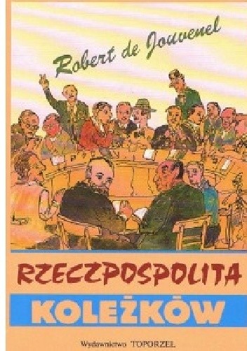 Okładka książki Rzeczpospolita koleżków Robert de Jouvenel