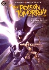 Okładka książki Batman/Green Arrow: Zatrute Jutro