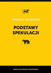 Okładka książki Podstawy spekulacji Thomas Bulkowski