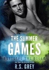 Okładka książki The Summer Games: Settling The Score R.S. Grey