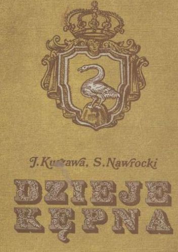 Okładka książki Dzieje Kępna Jan Kurzawa, Stanisław Nawrocki