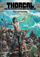 Okładka książki Thorgal - Młodzieńcze Lata: Berserkowie Roman Surżenko, Yann le Pennetier