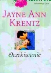 Okładka książki Oczekiwanie Jayne Ann Krentz