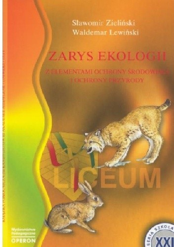 Okładka książki Zarys ekologii z elementami ochrony środowiska i ochrony przyrody Waldemar Lewiński, Sławomir Zieliński
