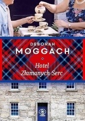 Okładka książki Hotel złamanych serc Deborah Moggach