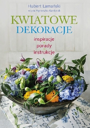 Okładka książki "Kwiatowe dekoracje" Hubert Lamański