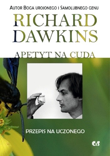 Okładka książki Apetyt na cuda. Przepis na uczonego Richard Dawkins