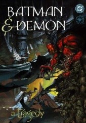 Okładka książki Batman & Demon: Tragedia