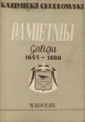 Okładka książki Pamiętniki. Galicja (1843-1880) Kazimierz Chłędowski
