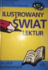 Okładka książki Ilustrowany świat lektur Tomasz Miłkowski, Janusz Termer
