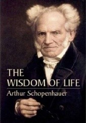 Okładka książki The Wisdom of Life Arthur Schopenhauer