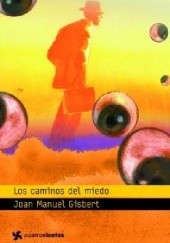 Okładka książki Los caminos del miedo Joan Manuel Gisbert
