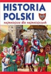 Okładka książki Najmniejsza historia Polski dla najmłodszych Krzysztof Wiśniewski