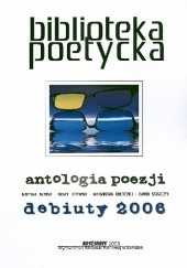 Okładka książki Antologia poezji. Debiuty 2006