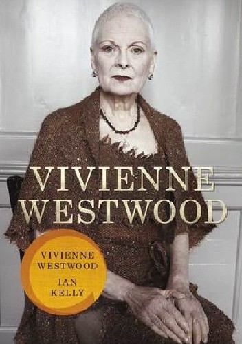 Okładka książki Vivienne Westwood Ian Kelly
