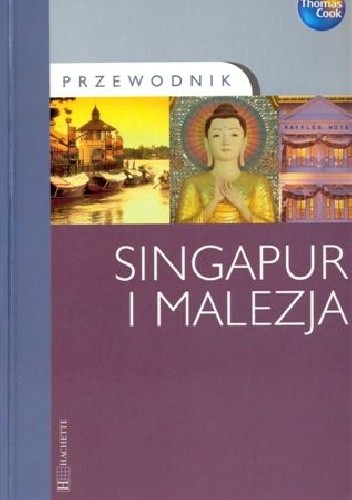 Okładka książki Singapur i Malezja Hanna Nick