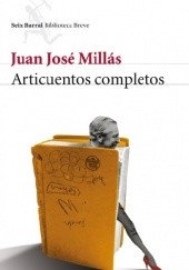 Okładka książki Articuentos completos Juan José Millás