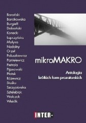 Okładka książki mikroMAKRO. Antologia krótkich form prozatorskich Emilia Walczak
