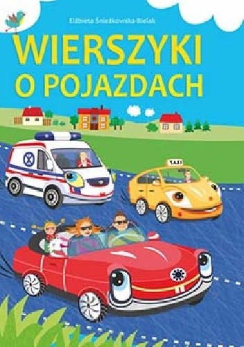 Okładka książki Wierszyki o pojazdach Elżbieta Śnieżkowska-Bielak