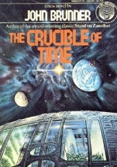 Okładka książki The Crucible of Time John Brunner