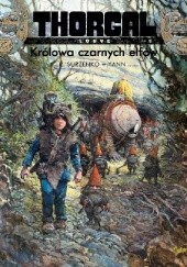 Okładka książki Thorgal - Louve: Królowa czarnych elfów Roman Surżenko, Yann le Pennetier