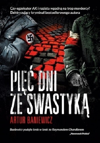 Okładka książki Pięć dni ze swastyką Artur Baniewicz