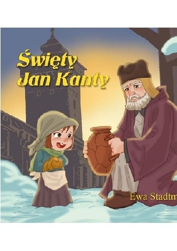 Okładka książki Święty Jan Kanty Ewa Stadtmüller