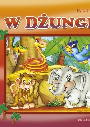 Okładka książki W dżungli Rafał Wejner