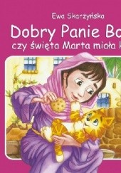 Okładka książki Dobry Panie Boże, czy święta Marta miała kota? Ewa Skarżyńska
