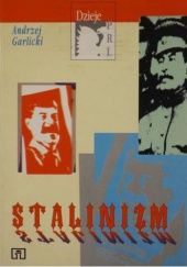 Okładka książki Stalinizm Andrzej Garlicki