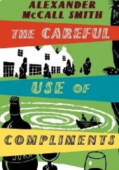 Okładka książki The Careful Use of Compliments